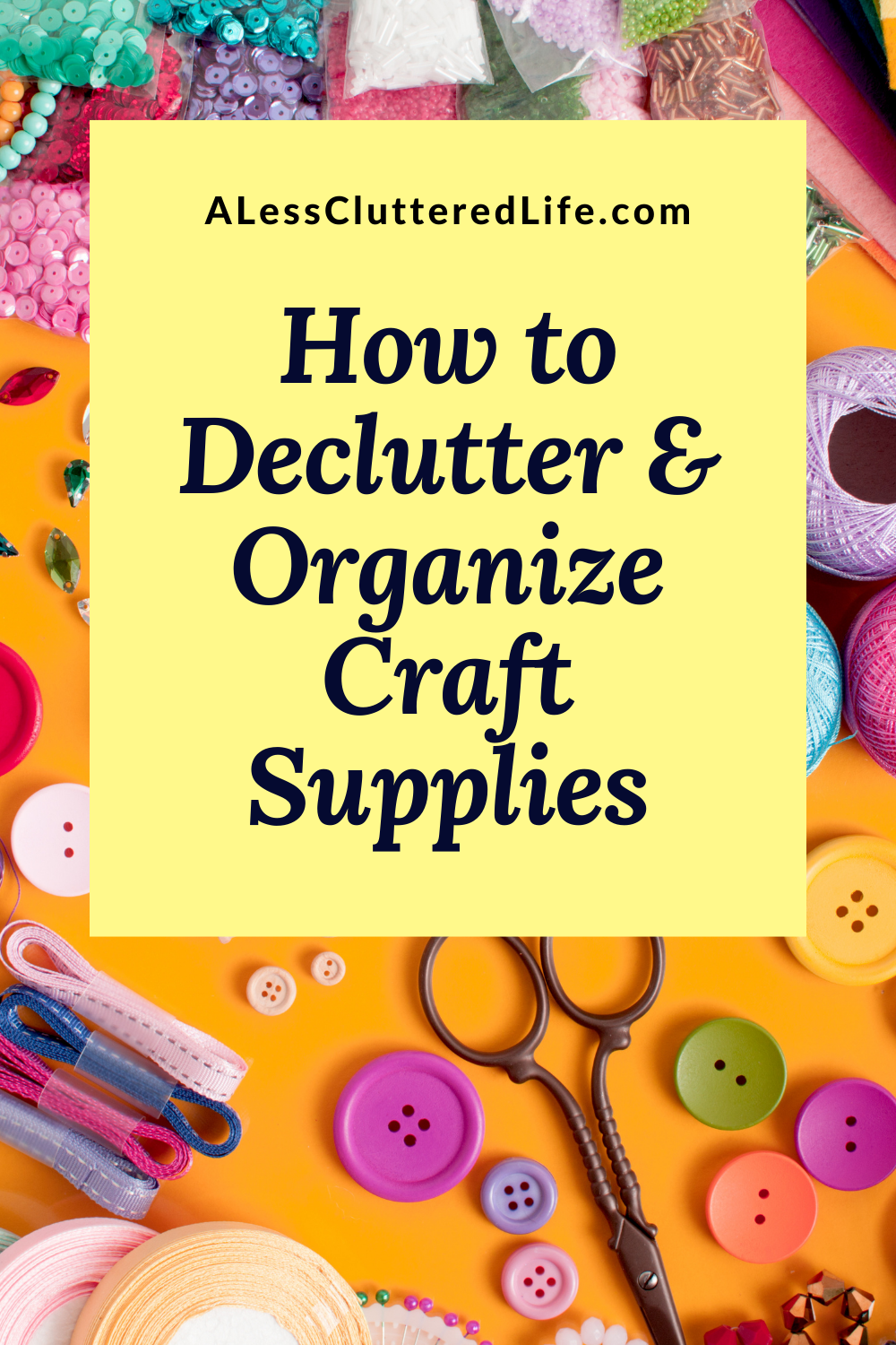 Graphic for How to Declutter and Organize Your Craft Room