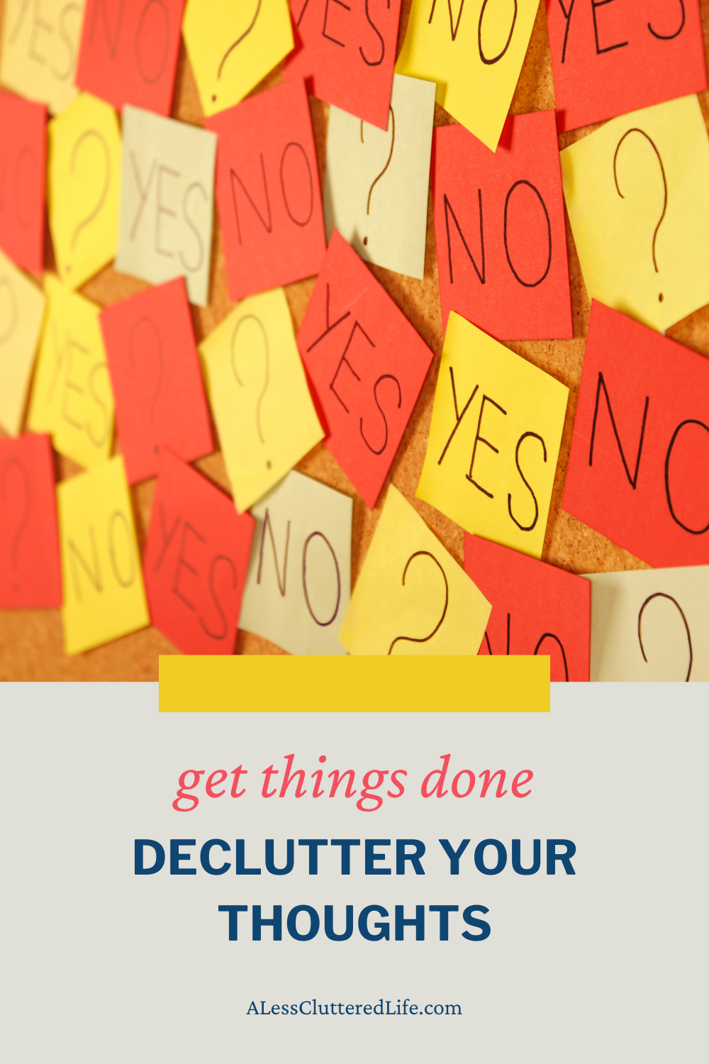 Graphic for ALessClutteredLife.com's article Declutter Your Thoughts. Picture