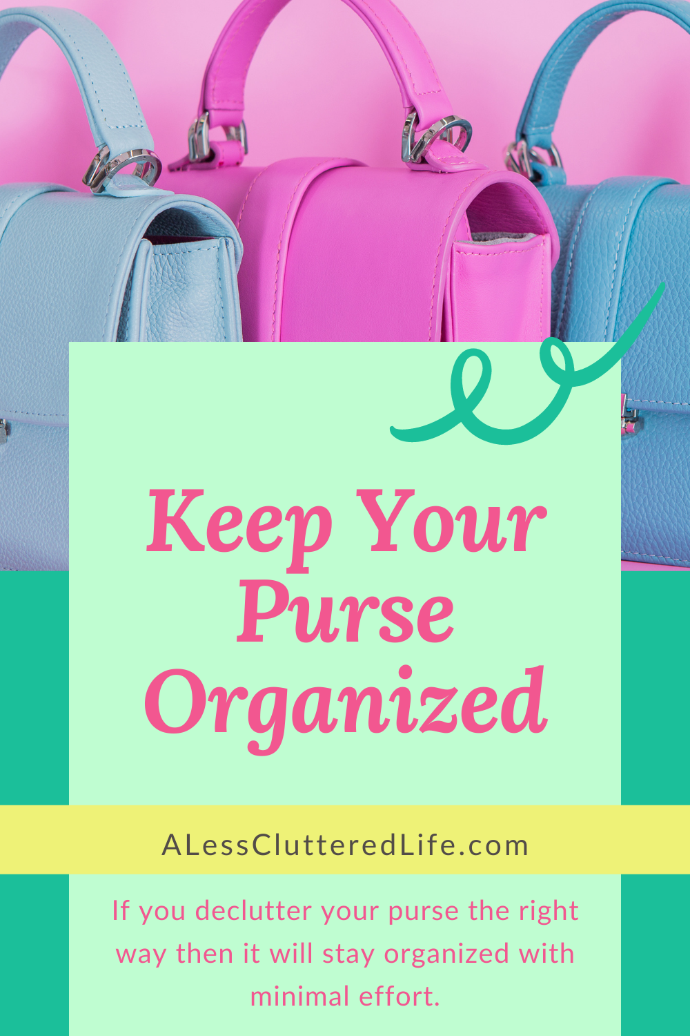 Pinterest graphic - How to Keep Your Purse Organized
