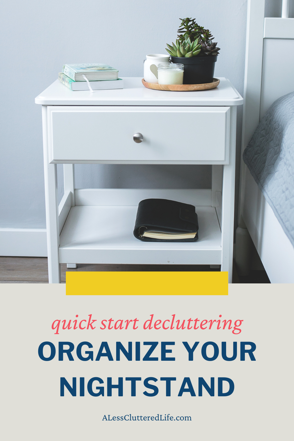 Pinterest graphic - How to Declutter Your Nightstand